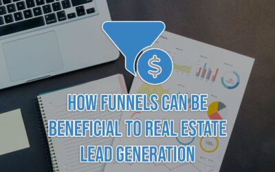 How Funnels Can be Beneficial to Real Estate Lead Generation